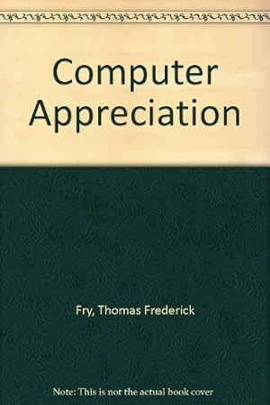 Seller image for Computer Appreciation for sale by WeBuyBooks