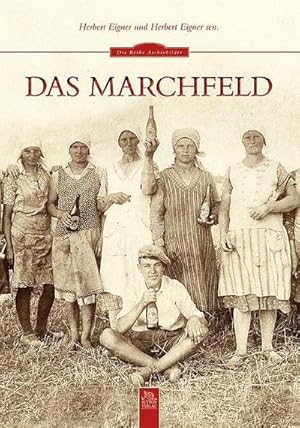 Bild des Verkufers fr Das Marchfeld zum Verkauf von AHA-BUCH GmbH