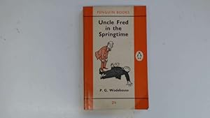 Image du vendeur pour Uncle Fred in the Springtime mis en vente par Goldstone Rare Books