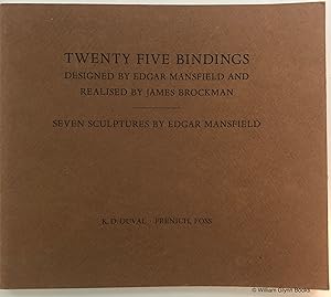 Twenty Five Bindings. Designed By Edgar Mansfield and Realised By James Brockman. Seven Sculpture...