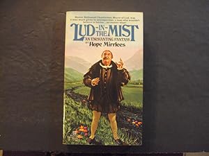 Image du vendeur pour Lud In The Mist pb Hope Mirrlees 2nd Ballantine Print 8/77 mis en vente par Joseph M Zunno