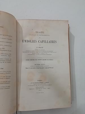 Traité clinique et expérimental des embolies capillaires. duexième édition revue et considérbleme...