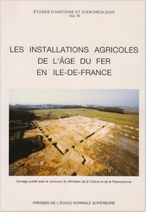 Bild des Verkufers fr Les installations agricoles de l'ge du Fer en Ile-de-France. zum Verkauf von Librairie Le Trait d'Union sarl.