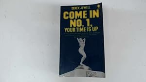 Bild des Verkufers fr Come in No.1, Your Time is Up zum Verkauf von Goldstone Rare Books