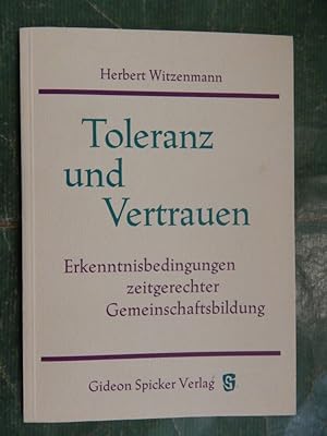 Bild des Verkufers fr Toleranz und Vertrauen zum Verkauf von Buchantiquariat Uwe Sticht, Einzelunter.