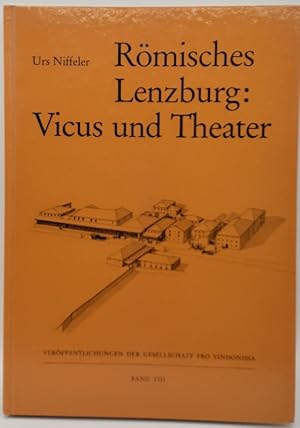 Bild des Verkufers fr Rmisches Lenzburg : Vicus und Theater. zum Verkauf von Librairie Le Trait d'Union sarl.