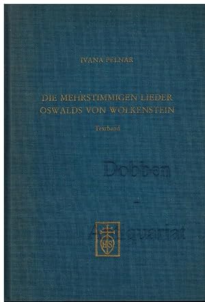 Der mehrstimmigen Lieder Oswalds von Wolkenstein. Textband.