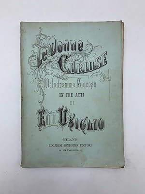 Le donne curiose. Melodramma giocoso in tre atti di A. Zanardini tolto dalla commedia di Carlo Go...