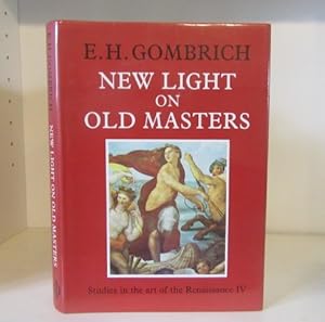 Seller image for New Light on Old Masters: Studies in the Art of the Renaissance IV for sale by BRIMSTONES