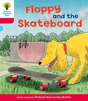 Imagen del vendedor de Oxford Reading Tree: Level 4: Decode and Develop Floppy and the Skateboard a la venta por GreatBookPrices