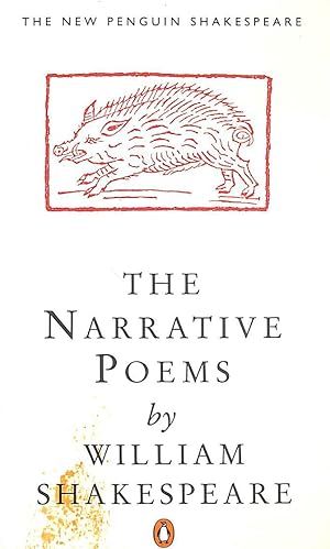 Seller image for The Narrative Poems: Venus And Adonis; the Rape of Lucrece; the Phoenix And the Turtle; the Passionate Pilgrim (New Penguin Shakespeare S.) for sale by M Godding Books Ltd