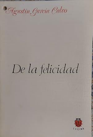Imagen del vendedor de De la felicidad a la venta por Librer�a Reencuentro