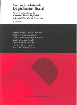 Imagen del vendedor de SELECCIN DE MATERIALES DE LEGISLACIN FISCAL PARA LAS ASIGNATURAS DE SISTEMA FISCAL ESPAOL I Y FISCALIDAD DE LA EMPRESA a la venta por KALAMO LIBROS, S.L.