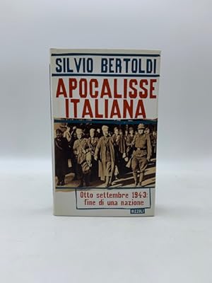 Apocalisse italiana. Otto settembre 1943: fine di una nazione