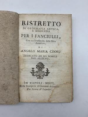 Ristretto di geografia antica e moderna per i fanciulli con un Trattatello della Sfera armillare