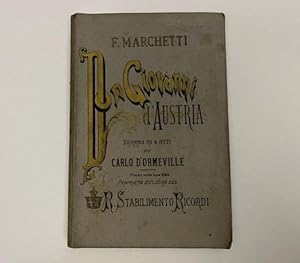 Don Giovanni d'Austria. Dramma lirico in quattro atti di Carlo d'Ormeville. Musica di Filippo Mar...