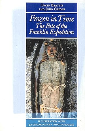 Imagen del vendedor de Frozen in Time: Fate of the Franklin Expedition a la venta por M Godding Books Ltd