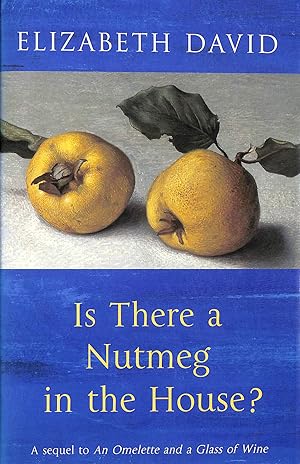Imagen del vendedor de Is There a Nutmeg in the House? a la venta por M Godding Books Ltd