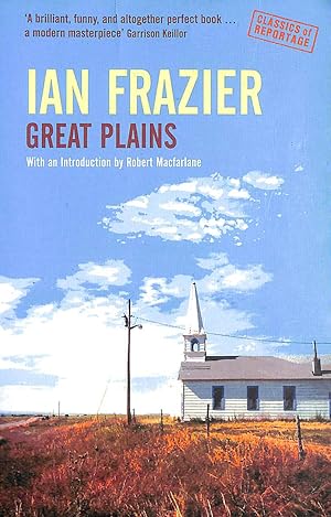 Imagen del vendedor de Great Plains (Classics of Reportage S.) a la venta por M Godding Books Ltd