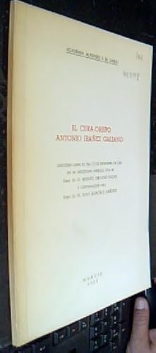 Seller image for El cura obispo Antonio Ibez Galiano. Discurso ledo el dia 17 iciembre de 1982 en su recepcin pblica y contetacin de. for sale by Librera La Candela