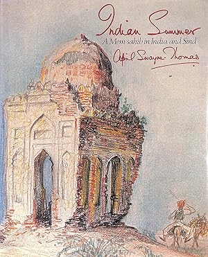 Seller image for Indian Summer: Memsahib in India and Sind for sale by M Godding Books Ltd