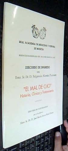 Seller image for El mal de ojo. Historia, clnica y tratamiento. Discurso de ingreso de. y contestacin de. for sale by Librera La Candela