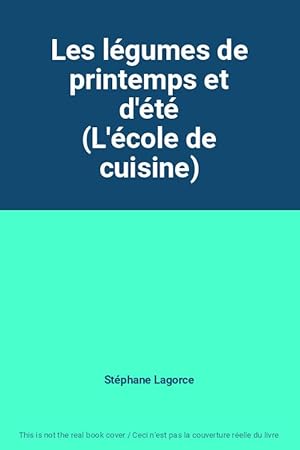 Imagen del vendedor de Les lgumes de printemps et d't (L'cole de cuisine) a la venta por Ammareal