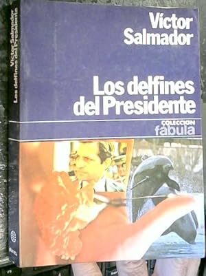 Imagen del vendedor de Los Delfines del Presidente a la venta por Librera La Candela