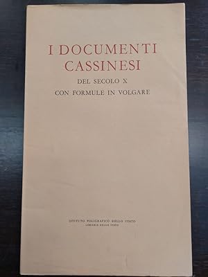 I documenti cassinesi del secolo X con formule in volgare.