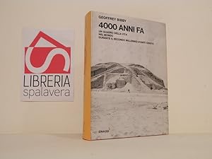 4000 anni fa. Un quadro della vita nel mondo durante il secondo millennio avanti cristo