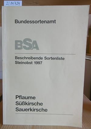 Bild des Verkufers fr Beschreibende Sortenliste Steinobst 1997: Pflaume, Skirsche, Sauerkirsche. zum Verkauf von Versandantiquariat Trffelschwein