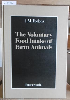 Bild des Verkufers fr The Voluntary Food Intake of Farm Animals. zum Verkauf von Versandantiquariat Trffelschwein