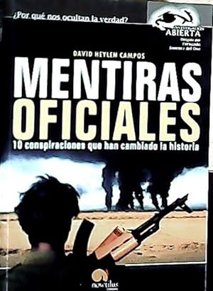 Seller image for Mentiras oficiales : 10 conspiraciones que han cambiado la historia for sale by Librera La Candela