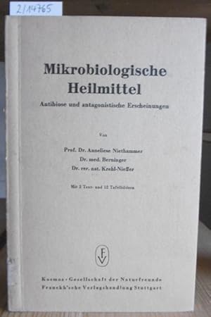 Immagine del venditore per Mikrobiologische Heilmittel. Antibiose und antagonistische Erscheinungen. venduto da Versandantiquariat Trffelschwein