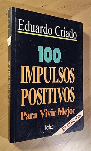 Seller image for 100 impulsos positivos para vivir mejor for sale by Llibres Bombeta