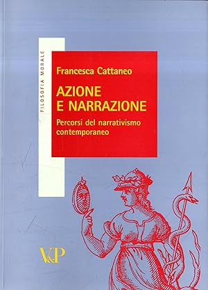 Azione e narrazione : percorsi del narrativismo contemporaneo