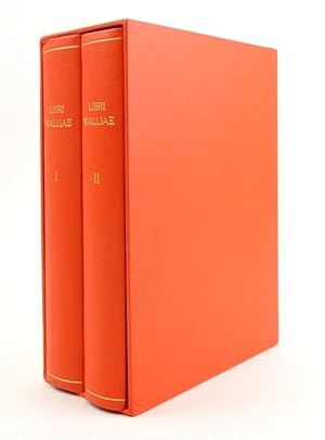 Imagen del vendedor de LIBRI WALLIAE: A CATALOGUE OF WELSH BOOKS AND BOOKS PRINTED IN WALES 1546-1820 (2 VOLUMES) a la venta por Stella & Rose's Books, PBFA