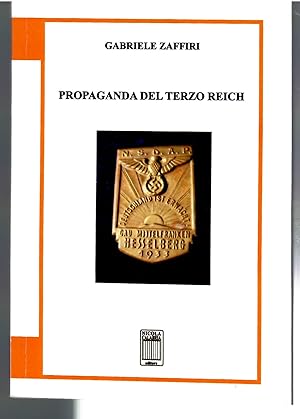 Image du vendeur pour Propaganda Del Terzo Reich mis en vente par Il Salvalibro s.n.c. di Moscati Giovanni