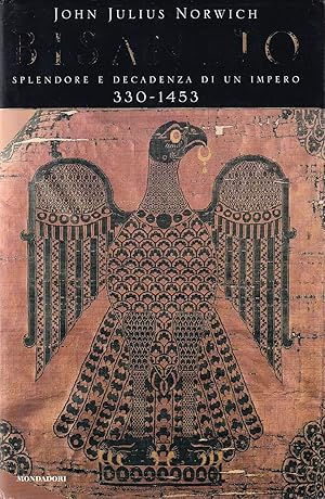 Seller image for Bisanzio. Splendore e decadenza di un impero 330-1453 for sale by Il Salvalibro s.n.c. di Moscati Giovanni