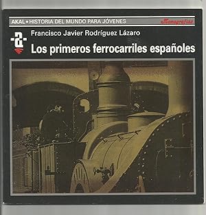 Bild des Verkufers fr Los primeros ferrocarriles espaoles. zum Verkauf von Librera El Crabo