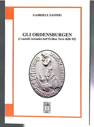 Image du vendeur pour Gli Ordensburgen (I Castelli Iniziatici dell'Ordine Nero Delle SS) mis en vente par Il Salvalibro s.n.c. di Moscati Giovanni