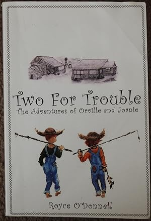 Two for Trouble : The Adventures of Orville and Joanie