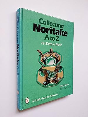 Collecting Noritake A to Z: Art Deco and More (A Schiffer Book for Collectors)