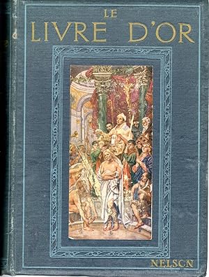 Bild des Verkufers fr Le Livre D'Or: Belles Actioins D'Autrefois zum Verkauf von Dorley House Books, Inc.