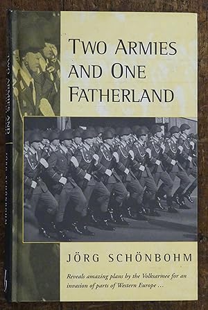 Seller image for Two Armies and One Fatherland the End of the Nationale Volksarmee for sale by Tombland Bookshop