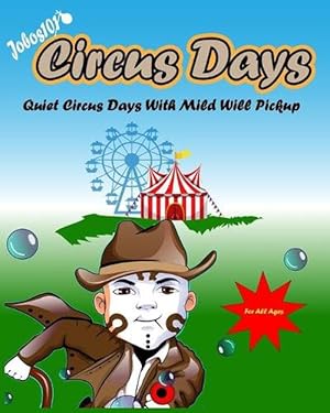 Seller image for Jobos101 - Circus Days (Paperback) for sale by Grand Eagle Retail