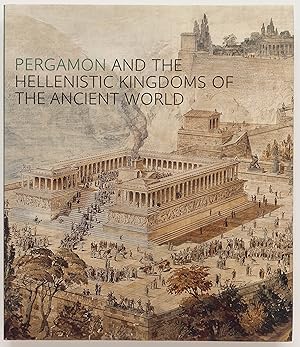Bild des Verkufers fr Pergamon and the Hellenistic Kingdoms of the Ancient World zum Verkauf von Zed Books