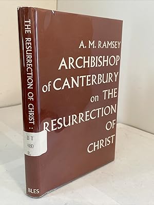 The Resurrection of Christ: An Essay in Biblical Theology