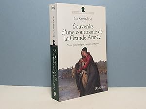 Image du vendeur pour Souvenirs d'une courtisane de la Grande Arme mis en vente par Aux ftiches