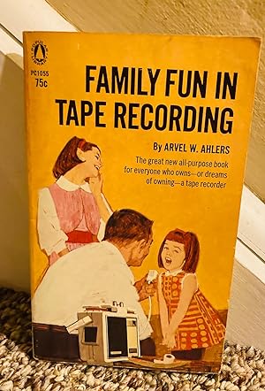 Seller image for Family Fun In Tape Recording for sale by Henry E. Lehrich